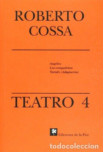 Libros: Teatro 4 de Roberto Cossa (Spanish Edition) - Roberto Cossa - Roberto Cossa - Foto 1