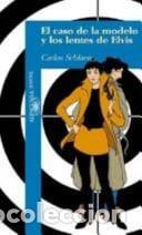Libros: El caso de la modelo y los lentes de Elvis - Carlos Schlaen - Carlos Schlaen