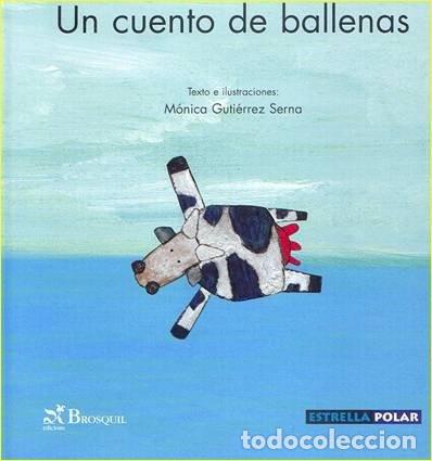 Libri di seconda mano: Un cuento de ballenas - M&oacute;nica Guti&eacute;rrez Serna - M&oacute;nica Guti&eacute;rrez Serna