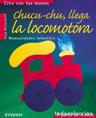 Libri di seconda mano: Chucu-chu, llega la locomotora Manualidades infantiles. - St - Steinmeyer Martha