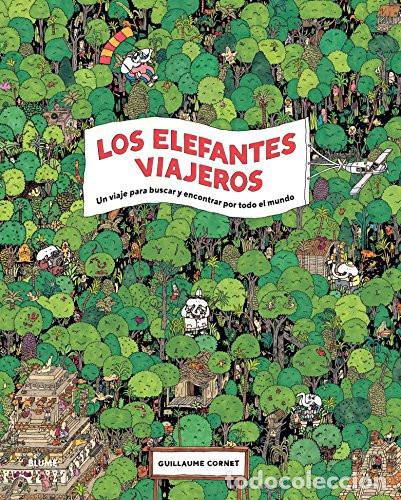 books: Los Elefantes Viajeros Un Viaje Para Buscar Y Encontrar Por - Guillaume Cornet