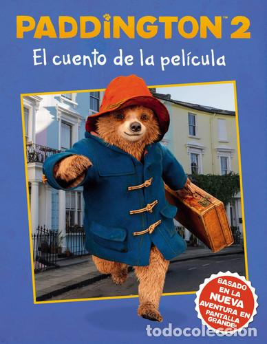 Livres: Paddington 2: El cuento de la pel&iacute;cula Paddington Bear 2 The - HarperCollins Espanol