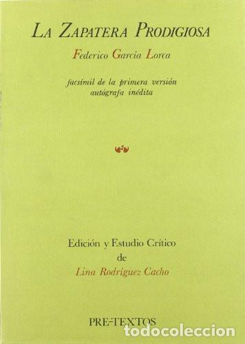 Libri di seconda mano: La zapatera prodigiosa (facs&iacute;mil de la primera versi&oacute;n aut&oacute;g - Federico Garc&iacute;a Lorca