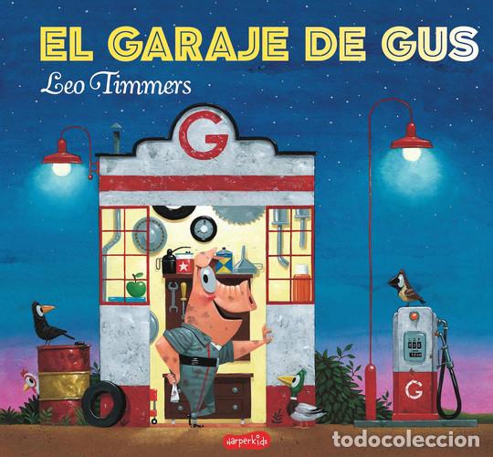 Libros: El garaje de Gus - Leo Timmers - Leo Timmers - Foto 1