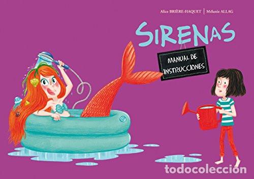 Libros: Sirenas. Manual de Instrucciones - Alice Bri&egrave;re-Haquet - Alice Bri&egrave;re-Haquet