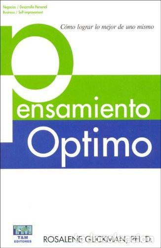 B&uuml;cher: Pensamiento &oacute;ptimo c&oacute;mo lograr lo mejor de uno mismo - Rosal - Rosalene Glicman