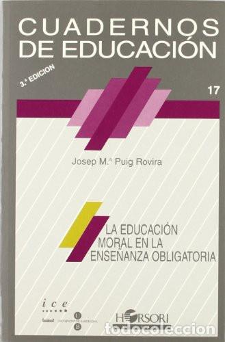 books: La educaci&oacute;n moral en la ense&ntilde;anza obligatoria - Josep Maria - Josep Maria Puig Rovira
