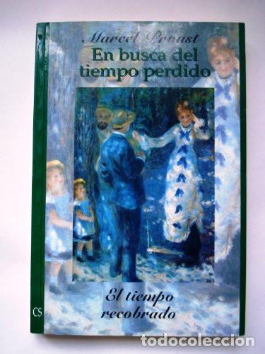 Libri di seconda mano: En busca del tiempo perdido El tiempo recobrado - Marcel Pro - Marcel Proust