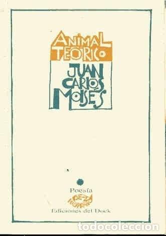 B&uuml;cher: Animal Teorico (Pez Naufrago) (Spanish Edition) - Juan Carlo - Juan Carlos Mois&eacute;s