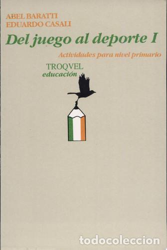 B&uuml;cher: Del juego al deporte - Eduardo Casali, Abel Baratti