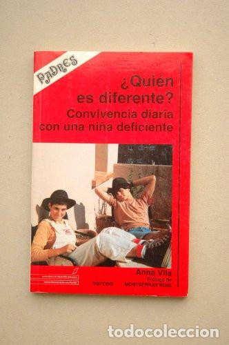 books: Quien Es Diferente? Convivencia Diaria Con Una Ni&ntilde;a Diferente - Anna Vila Badia, Anna Vila
