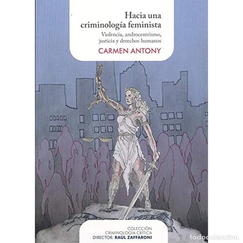 B&uuml;cher: Hacia Una Criminologia Feminista - Carmen Antony