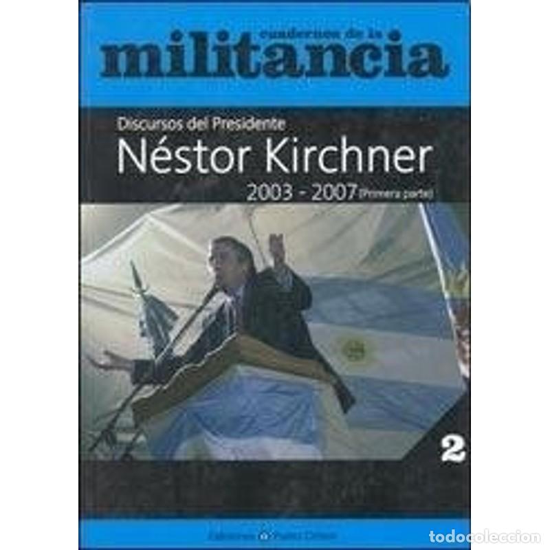 Libros: Discursos del Presidente N&eacute;stor Kirchner 2003-2007 - N&eacute;stor Kirchner