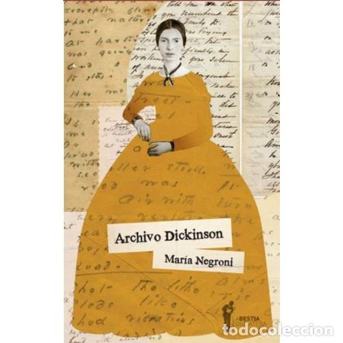 B&uuml;cher: Archivo Dickinson - Mar&iacute;a Negroni - Mar&iacute;a Negroni