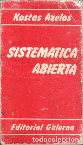 Libros: Sistem&aacute;tica Abierta - Kostas Axelos