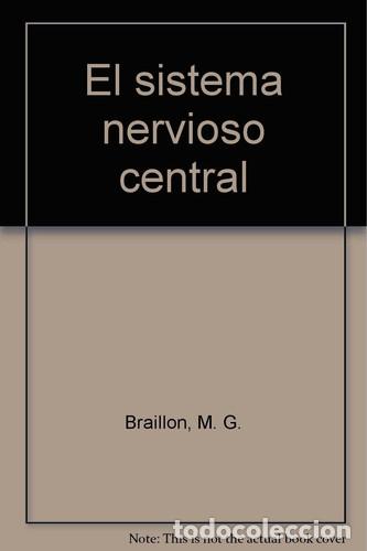 Libros: El sistema nervioso central - M. G. Braillon - Foto 1