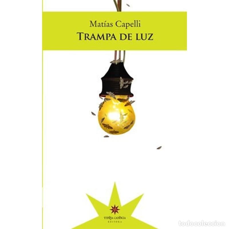 Libri di seconda mano: Trampa de luz - Mat&iacute;as Capelli