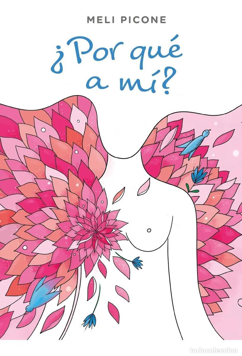 B&uuml;cher: &iquest;POR QUE A MI? UNA HISTORIA DE AMOR, PERDON Y SUPERACION - MELLI PICONE