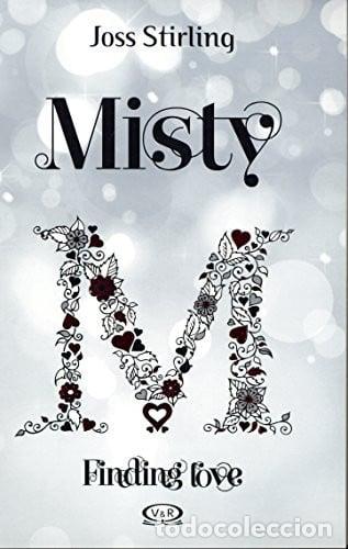 Libros: MISTY (SAGA FINDING LOVE 4) - JOSS STIRLING