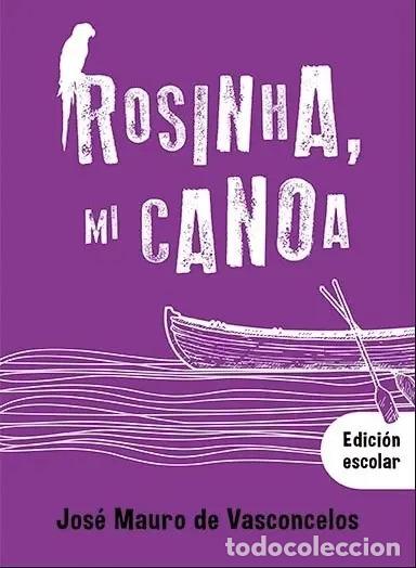 books: ROSINHA MI CANOA - EDICION ESCOLAR - VASCONCELOS