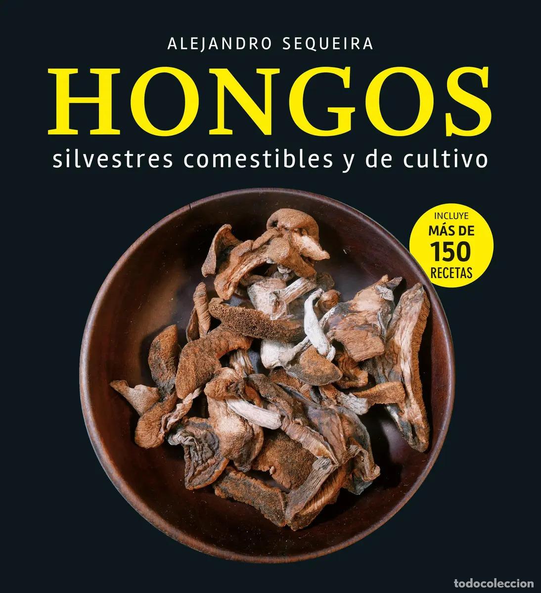 Libros: HONGOS - ALEJANDRO SEQUEIRA - Foto 1