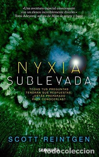 Libros: NYXIA SUBLEVADA - SCOTT REINTGEN - Foto 1