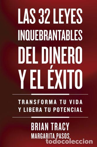 B&uuml;cher: 32 LEYES INQUEBRANTABLES DEL DINERO Y EL EXITO LAS - TRACY, PASOS y otros