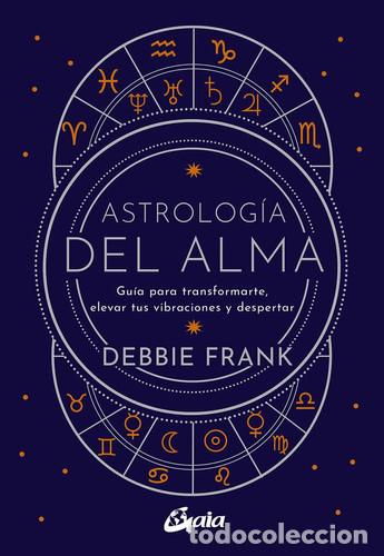 Libros: ASTROLOGIA DEL ALMA - DEBBIE FRANK - Foto 1