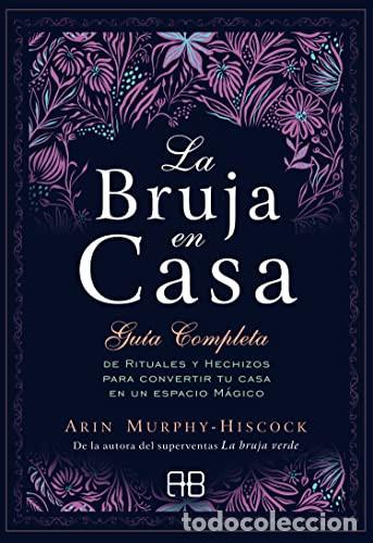 Libros: ** BRUJA EN CASA LA - ARIN MURPHY-HISCOCK - Foto 1