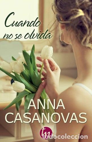 Libros: CUANDO NO SE OLVIDA - ANNA CASANOVAS - Foto 1