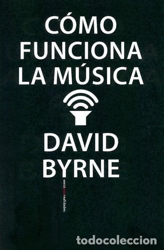 B&uuml;cher: COMO FUNCIONA LA MUSICA - DAVID BYRNE