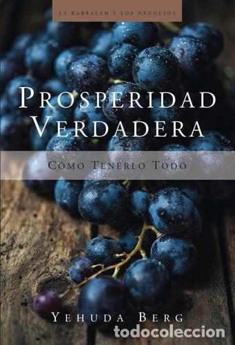 Livros em segunda m&atilde;o: ** PROSPERIDAD VERDADERA - YEHUDA BERG