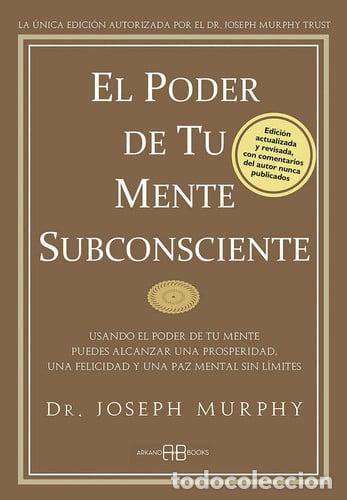 Libros: ** PODER DE TU MENTE SUBCONSCIENTE EL - JOSEPH MURPHY