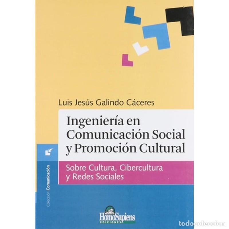 Libros: Ingenier&iacute;a en comunicaci&oacute;n social y promoci&oacute;n cultural sobre - Luis Jes&uacute;s Galindo