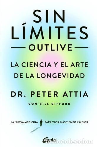 Libri di seconda mano: SIN LIMITES (OUTLIVE) - PETTER ATTIA