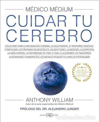 Libros: MEDICO MEDIUM CUIDAR TU CEREBRO - ANTHONY WILLIAM - Foto 1