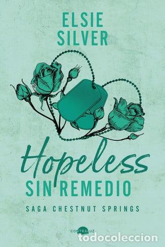 Libros: HOPELESS. SIN REMEDIO - ELSIE SILVER - Foto 1