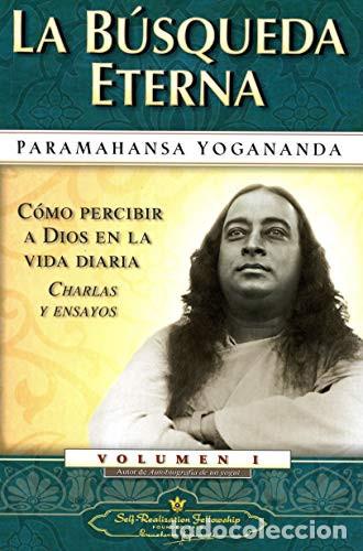 Libros: ** BUSQUEDA ETERNA LA (N.E.) - PARAMAHANSA YOGANANDA