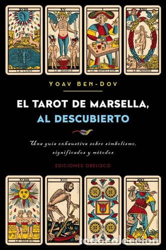 B&uuml;cher: TAROT DE MARSELLA AL DESCUBIERTO EL - YOAV BEN-DOV