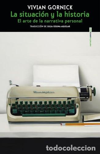 Libri di seconda mano: SITUACI&Oacute;N Y LA HISTORIA LA - VIVIAN GORNICK