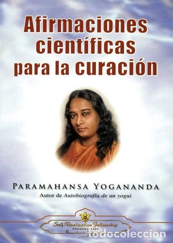 Libros: ** AFIRMACIONES CIENTIFICAS PARA LA CURACION (N.E.) - PARAMAHANSA YOGANANDA - Foto 1