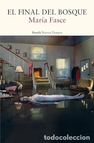 Libros: FINAL DEL BOSQUE EL - MARIA FASCE - Foto 1