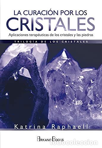 Libros: ** CURACION POR LOS CRISTALES LA VOL II ( NVA EDICION ) - KATRINA RAPHAELL