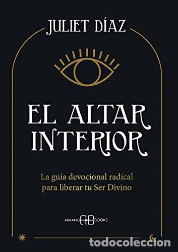 Libros: ALTAR INTERIOR EL - JULIET DIAZ - Foto 1