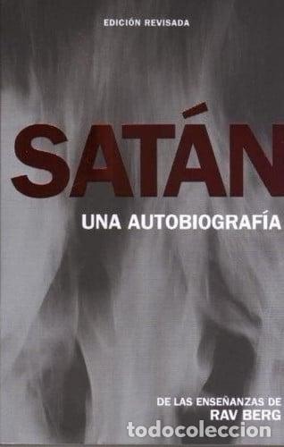 Libri di seconda mano: ** SATAN UNA AUTOBIOGRAFIA - RAV BERG