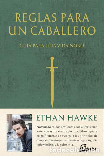 Livros em segunda m&atilde;o: REGLAS PARA UN CABALLERO - ETHAN HAWKE
