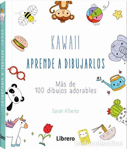 Libros: KAWAII APRENDE A DIBUJARLOS - SARAH ALBERTO - Foto 1