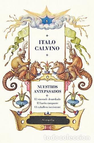 Livres: ** NUESTROS ANTEPASADOS (ED. CENTENARIO) - ITALO CALVINO
