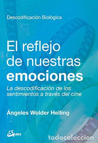 Libros: REFLEJO DE NUESTRAS EMOCIONES EL - ANGELES WOLDER HELLING - Foto 1