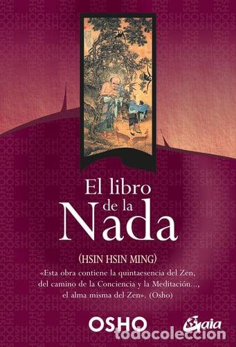 Libros: ** LIBRO DE LA NADA EL - CHANDRA MOHAN JAIN (OSHO) - Foto 1